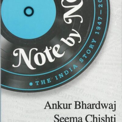 Note by Note: The India Story 1947-2017