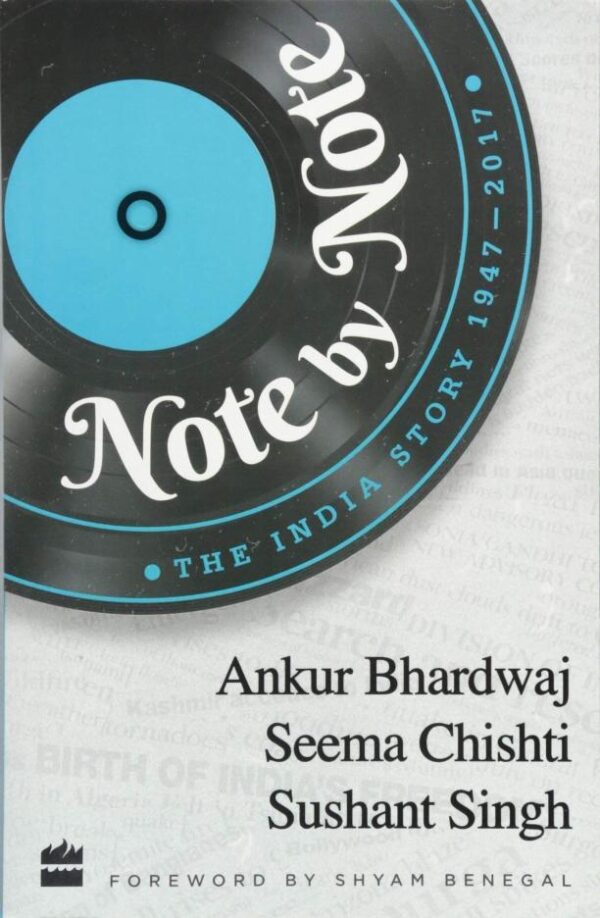 Note by Note: The India Story 1947-2017