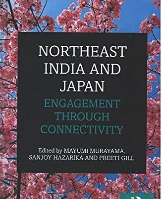 Northeast India and Japan: Engagement through Connectivity