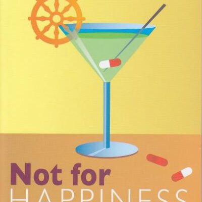 Not for Happiness
