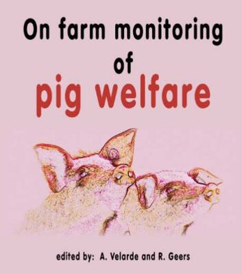 On farm monitoring of pig welfare