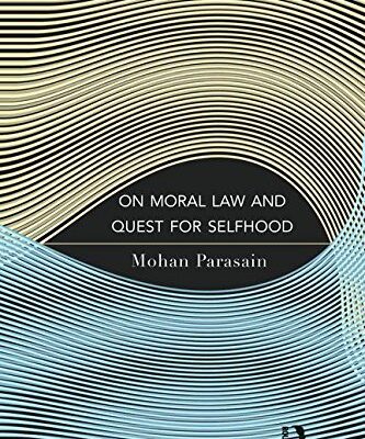 On Moral Law and Quest for Selfhood