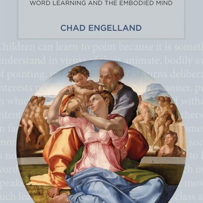 Ostension: Word Learning and the Embodied Mind