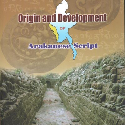 Origin and Development of Arakanese Script