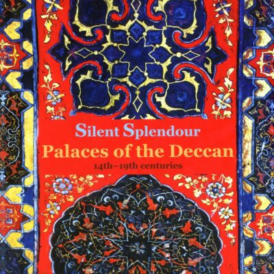 Silent Splendour: Palaces of the Deccan