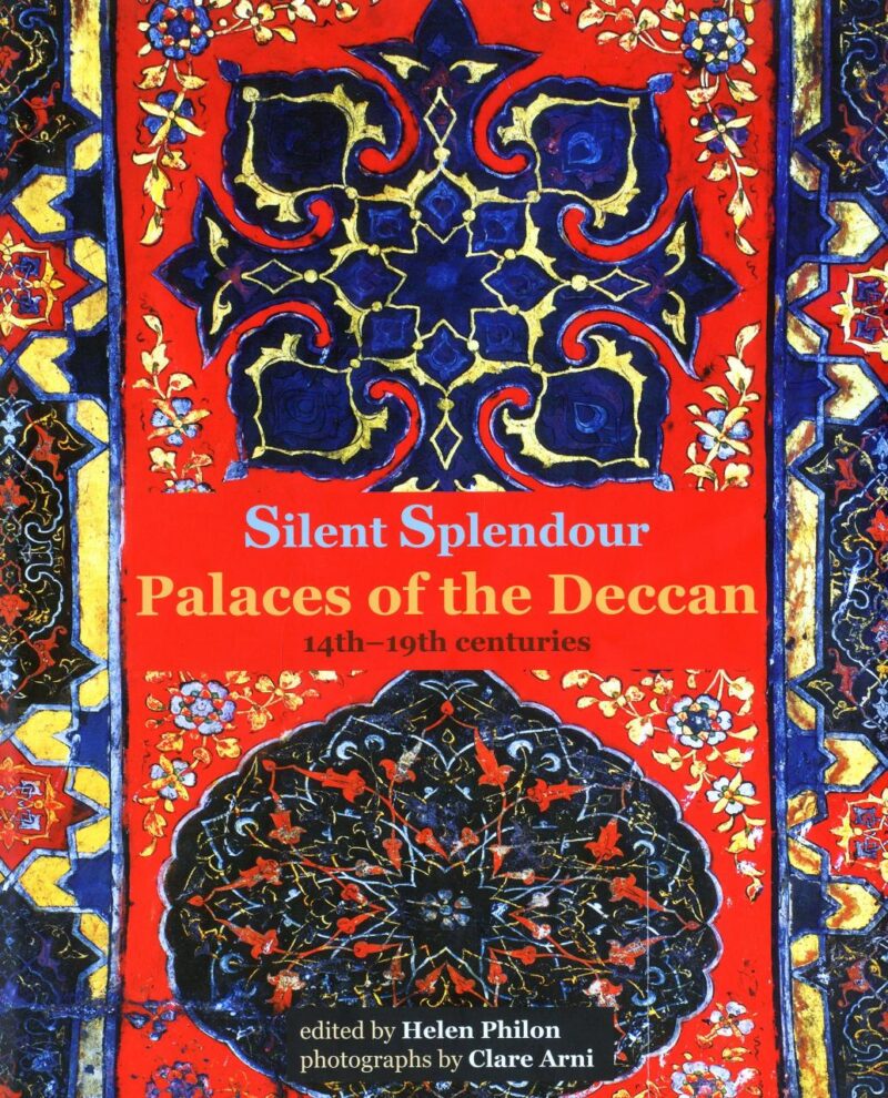 Silent Splendour: Palaces of the Deccan
