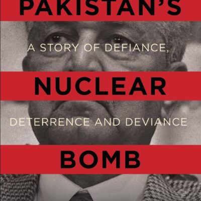 Pakistan’s Nuclear Bomb: A Story Of Defiance