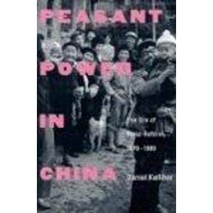Peasant Power in China: The Era of Rural Reform