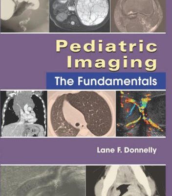 Pediatric Imaging: The Fundamentals (Fundamentals of Radiology)