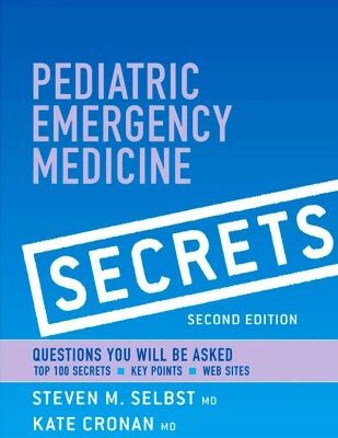 Pediatric Emergency Medicine: Secrets (Second Edition)