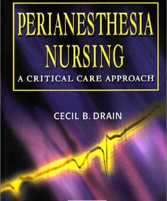 PeriAnesthesia Nursing: A Critical Care Approach