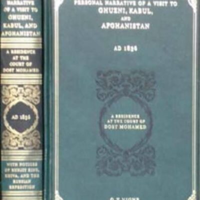 Personal Narrative of a visit to Ghuzni