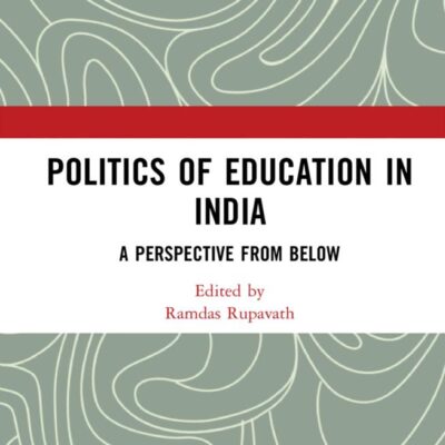 Politics of Education in India: A Perspective from Below