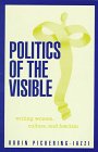 Politics of the Visible: Writing Women: Culture and Fascism
