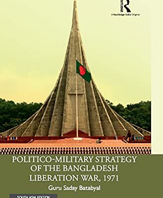 Politico-Military Strategy of the Bangladesh Liberation War