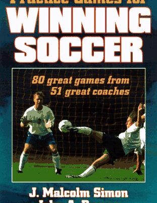 Practice Games for Winning Soccer
