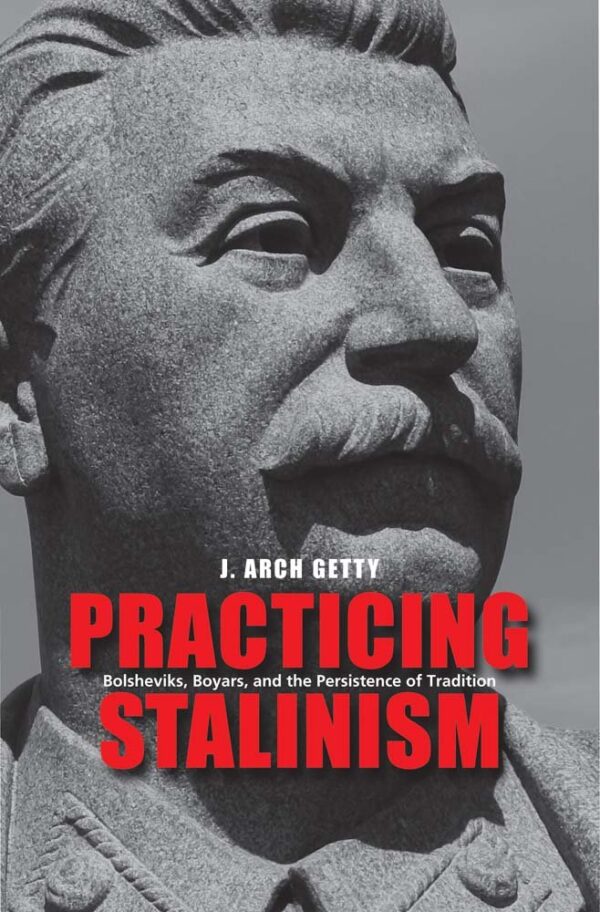 Practicing Stalinism: Bolsheviks