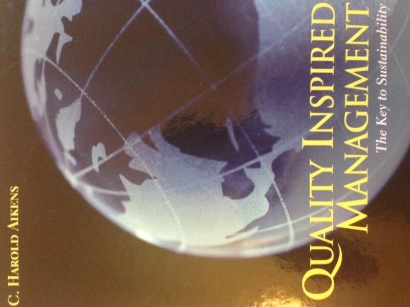 Quality Inspired Management: The Key to Sustainability