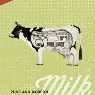 Pure and Modern Milk: An Enviromental History Since 1900: An Environmental History since 1900