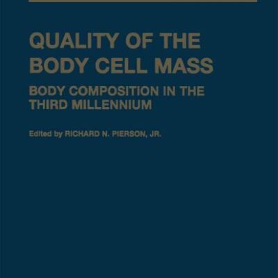 Quality of the Body Cell Mass: Body Composition in the Third Millennium (Serono Symposia USA)