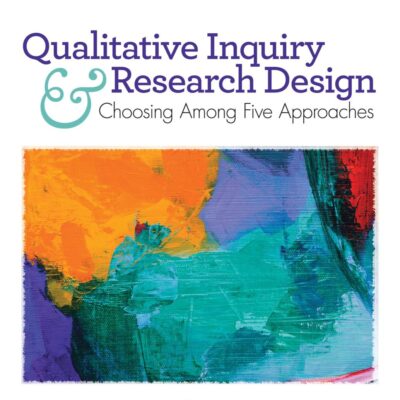 Qualitative Inquiry and Research Design: Choosing Among Five Approaches