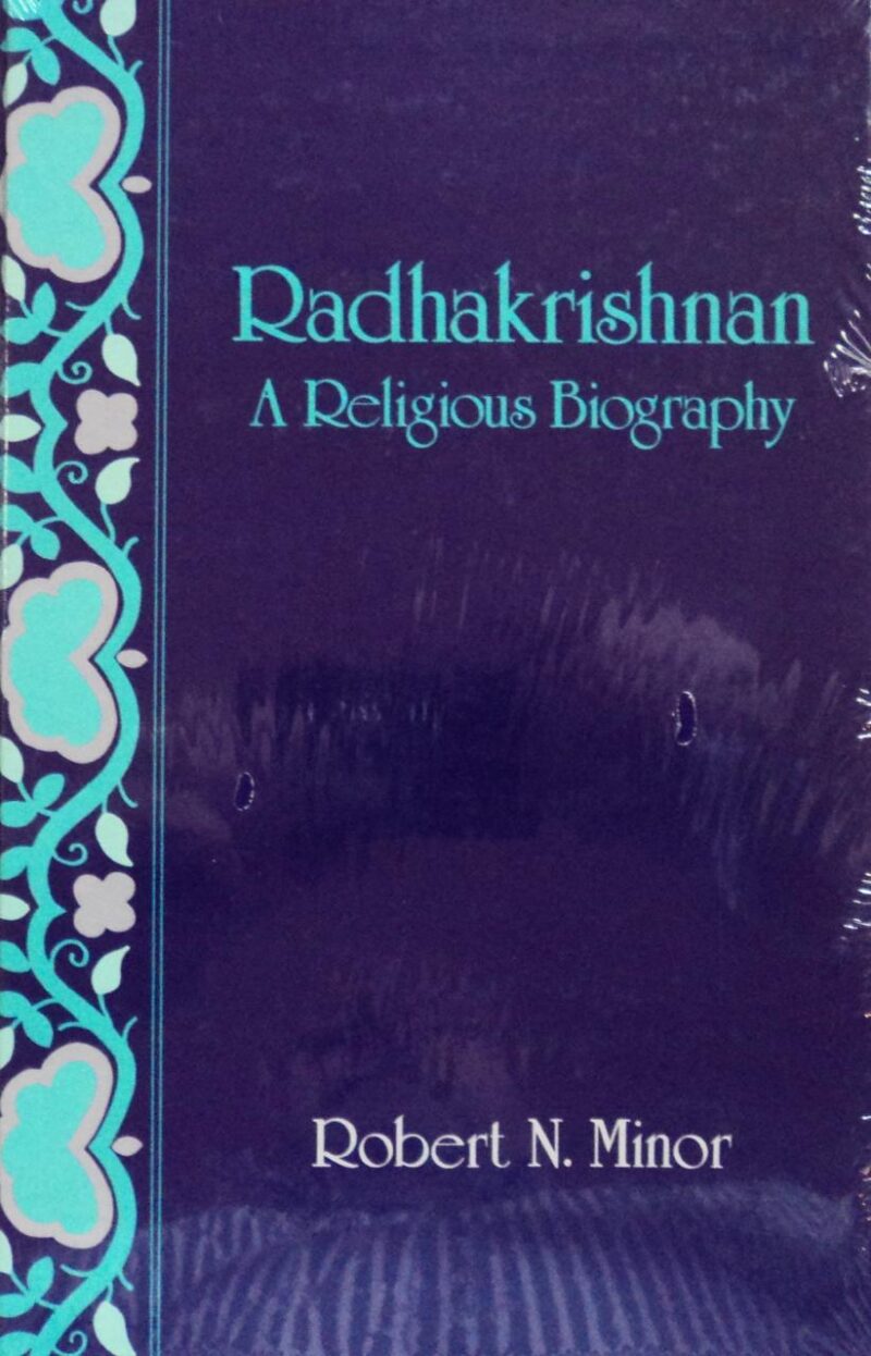 Radhakrishnan: A Religious Biography
