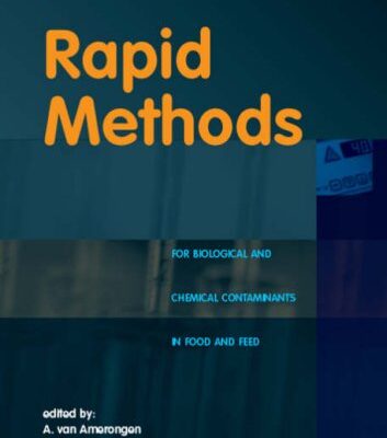 Rapid methods for biological and chemical contaminants in food and feed