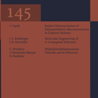 Radical Polymerisation Polyelectrolytes: 145 (Advances in Polymer Science)