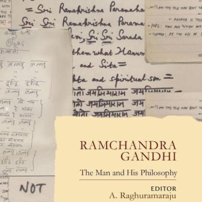 Ramchandra Gandhi: The Man and His Philosophy