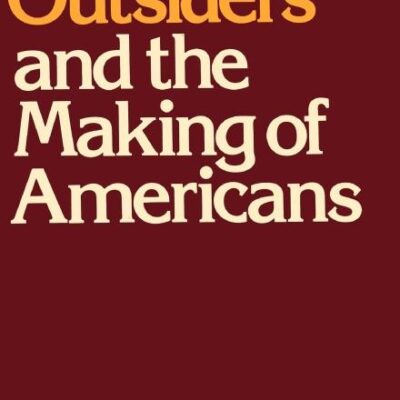 Religious Outsiders and the Making of Americans