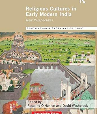 Religious Cultures in Early Modern India: New Perspectives