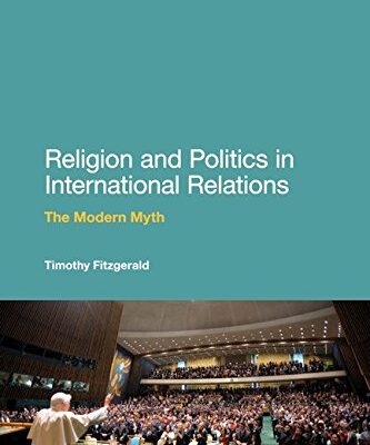Religion and Politics in International Relations: The Modern Myth