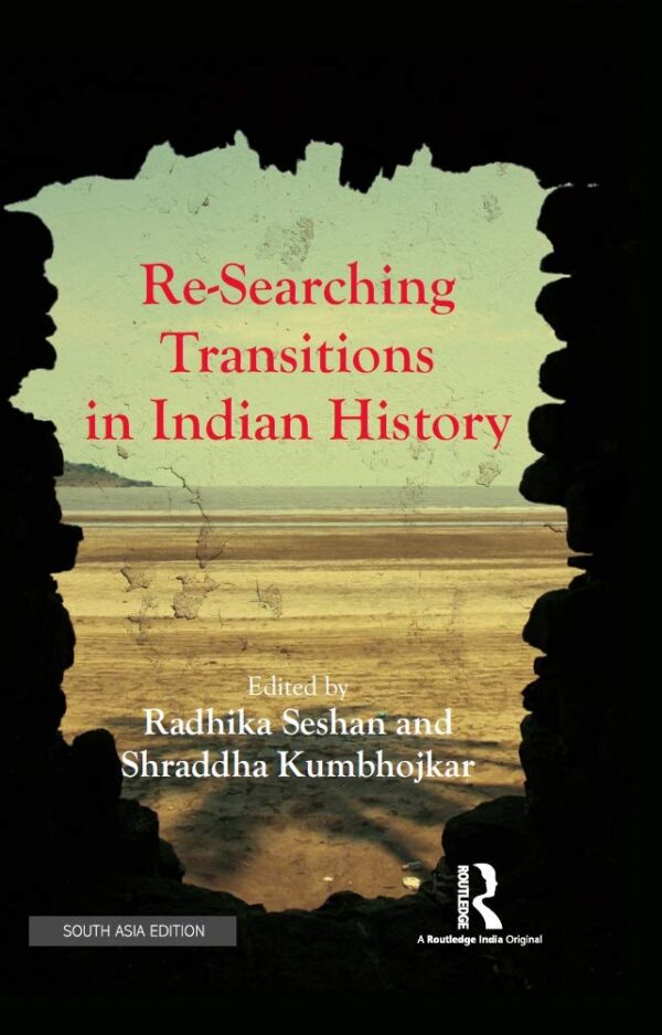 Re-searching Transitions in Indian History
