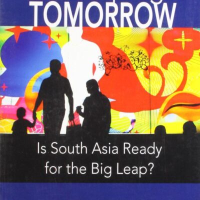 Reshaping Tomorrow: Is South Asia Ready for the Big Leap?
