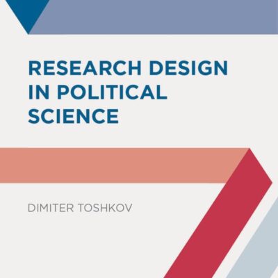 Research Design in Political Science: 46 (Political Analysis)