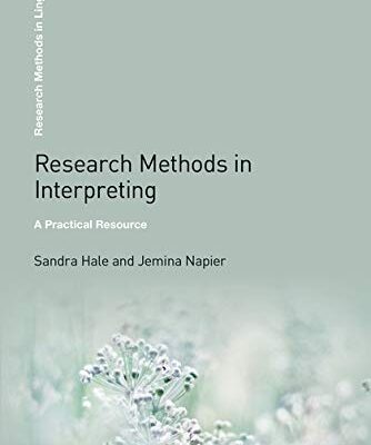 Research Methods in Interpreting: A Practical Resource