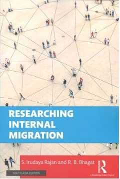 Researching Internal Migration [Paperback] S. Irudaya Rajan and R. B. Bhagat
