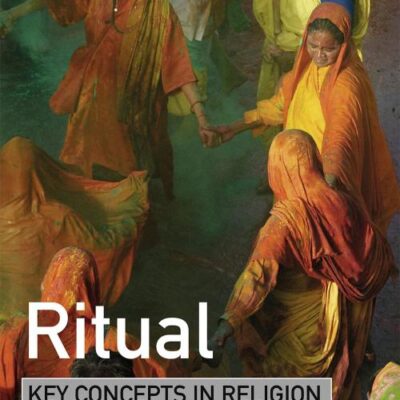 Ritual: Key Concepts in Religion