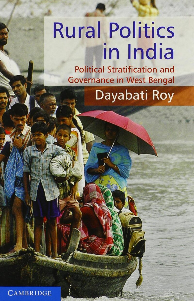 Rural Politics in India: Political Stratification and Governance in West Bengal