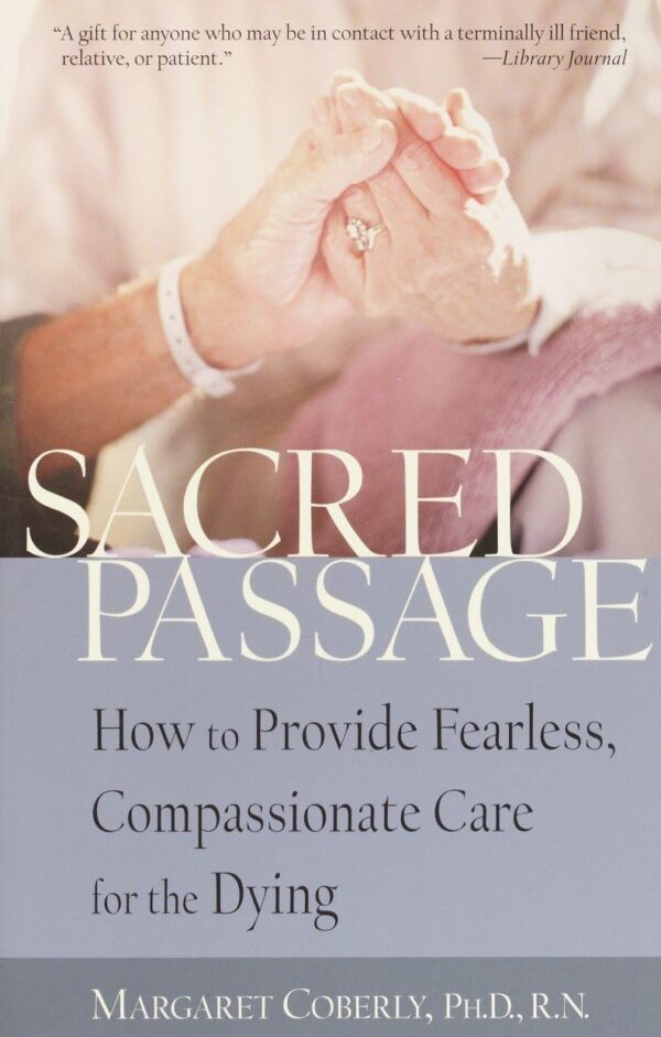 Sacred Passage: How to Provide Fearless