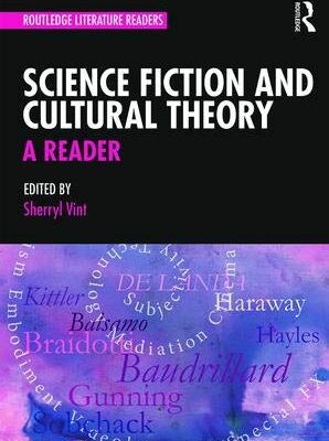 Science Fiction and Culrural Theory: A Reader