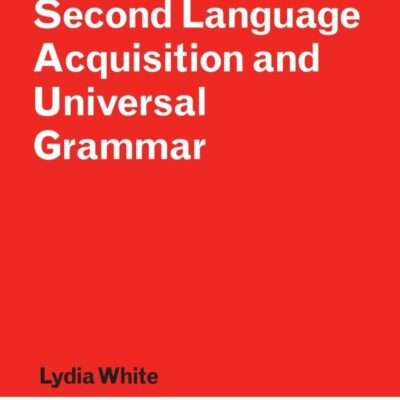 Second Language Acquisition and Universal Grammar