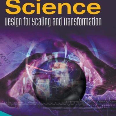 Service Science: Design For Scaling And Transformation