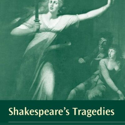 Shakespeare's Tragedies: 18 (Blackwell Guides to Criticism)
