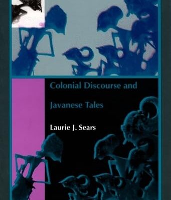 Shadows of Empire: Colonial Discourse and Javanese Tales