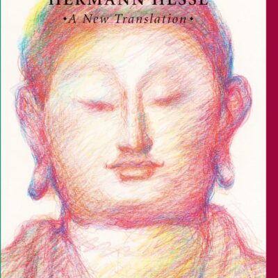 Siddhartha: A New Translation
