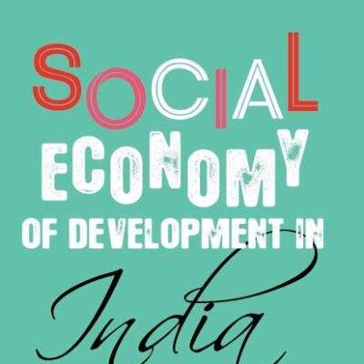 Social Economy of Development in India