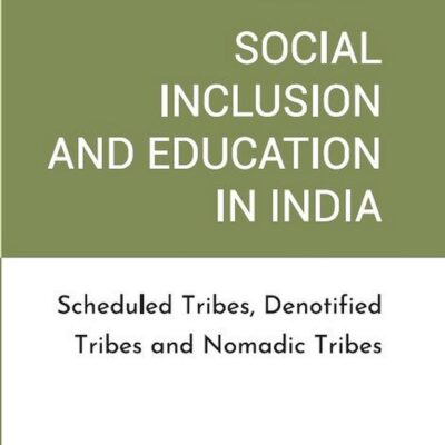 SOCIAL INCLUSION AND EDUCATION IN INDIA: SCHEDULED TRIBES