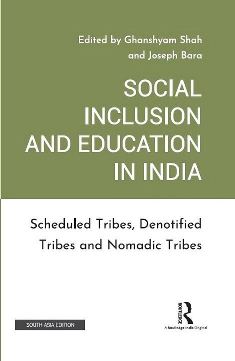 SOCIAL INCLUSION AND EDUCATION IN INDIA: SCHEDULED TRIBES