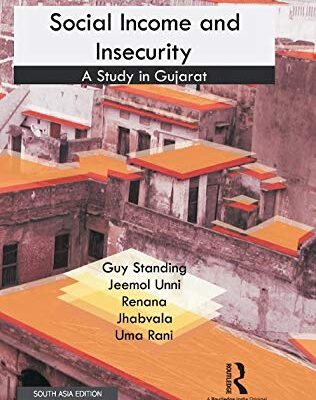 Social Income and Insecurity: A Study in Gujrat